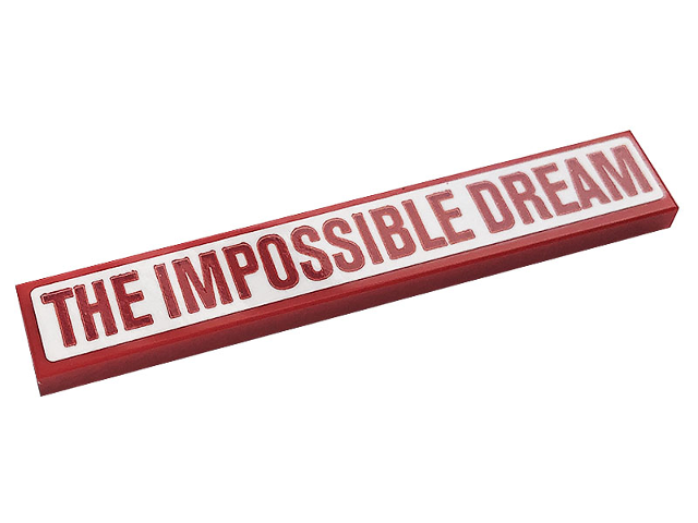 Tile 1 x 6 with Red 'THE IMPOSSIBLE DREAM' on White Background Pattern (Sticker) - Set 10272