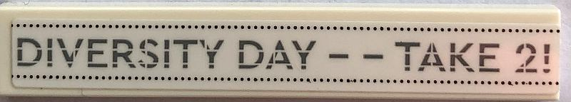 Tile 1 x 6 with 'DIVERSITY DAY -- TAKE 2!' Pattern (Sticker) - Set 21336
