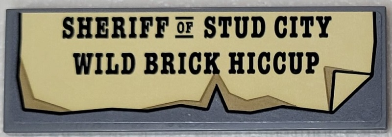Tile 2 x 6 with 'SHERIFF OF STUD CITY WILD BRICK HICCUP' on Tan Paper with Folded Corner Pattern (Sticker) - Set 910016