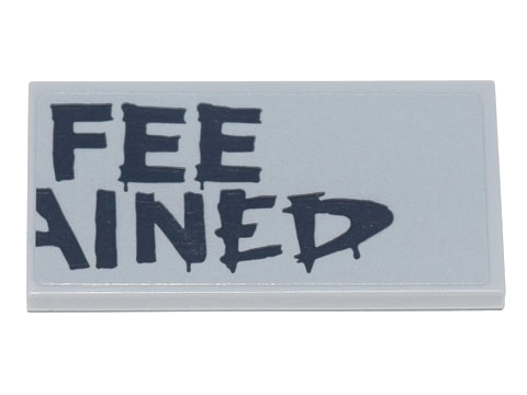 Tile 2 x 4 with Messy 'FEE' 'INED' and Half of 'A' (Half of Coffee Unchained Sign) Pattern (Sticker) - Set 70840