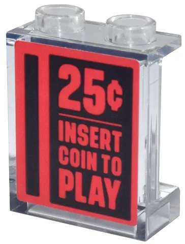 Panel 1 x 2 x 2 with Side Supports - Hollow Studs with Red '25¢ INSERT COIN TO PLAY' and Black Slot Pattern (Sticker) - Set 10323