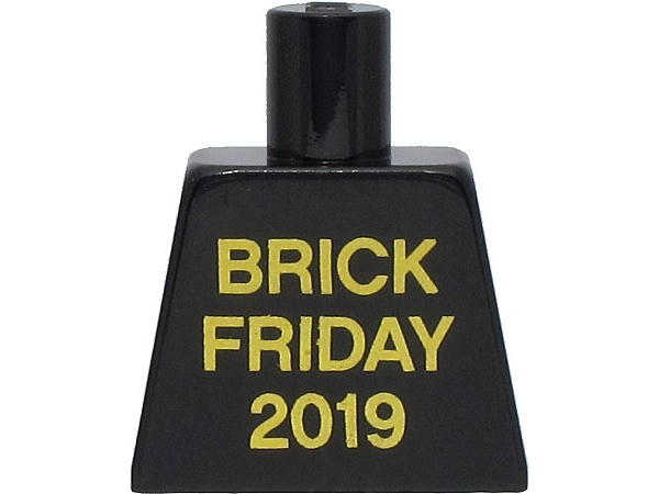 Torso with Gold 'BRICK FRIDAY 2019' Pattern